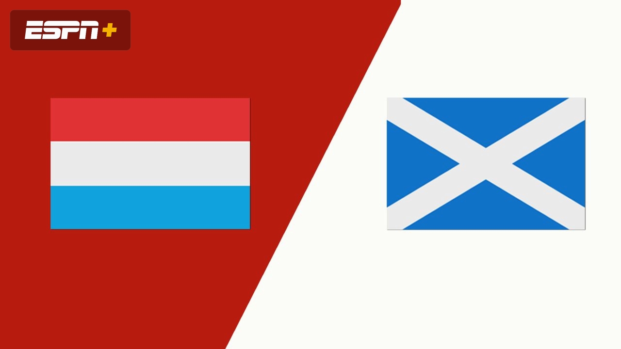 Highlight trận đấu Luxembourg  vs  Scotland  ngày 07/06 | Xem lại trận đấu